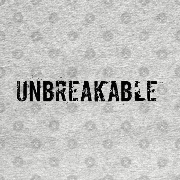 Unbreakable by EpicEndeavours